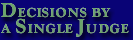 Decisions by a single Judge